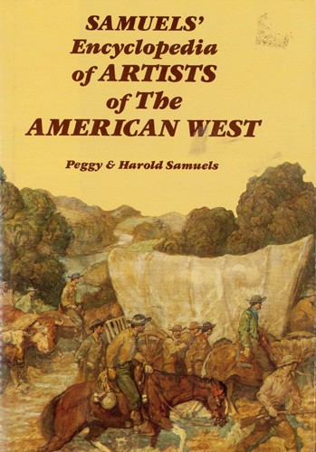 Samuels' encyclopedia of artists of the American West