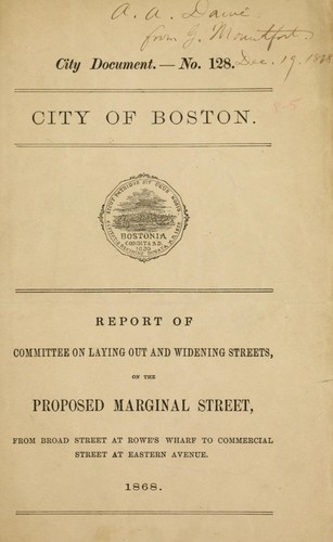 Report of committee on laying out and widening streets on the proposed Marginal Street, from Broad Street at Rowe's Wharf to Commercial Street at Eastern Avenue