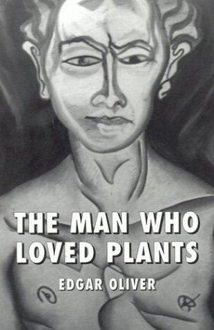 The Man Who Loved Plants