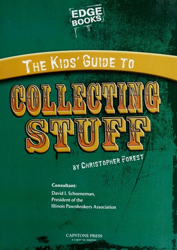 The kids' guide to collecting stuff