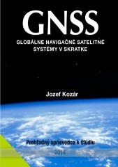 GNSS - Globálne navigačné satelitné systémy v skratke
