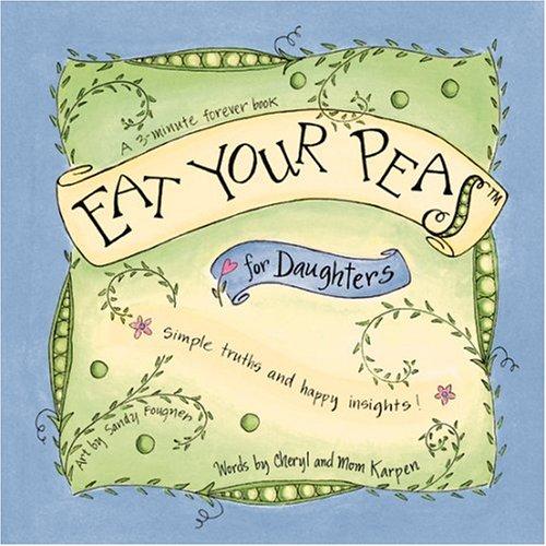 Eat Your Peas for Daughters