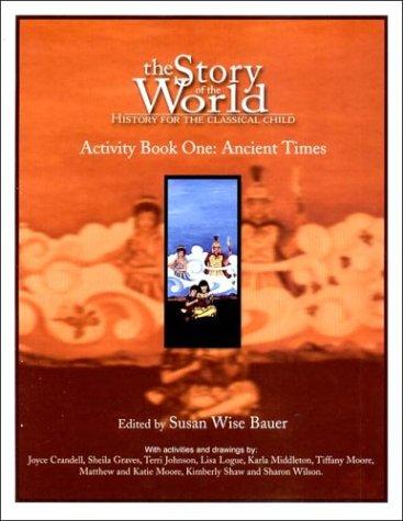 The Story of the World: Activity Book One