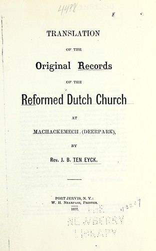Translation of the original records of the Reformed Dutch Church at Machackemech (Deerpark)