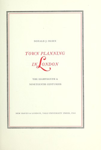 Town planning in London: the eighteenth & nineteenth centuries