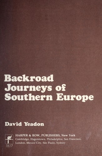 Backroad journeys of Southern Europe