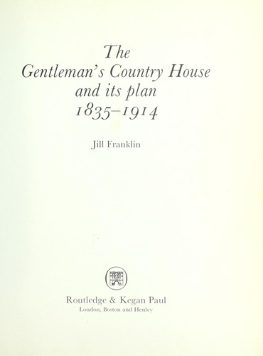 The gentleman's country house and its plan, 1835-1914