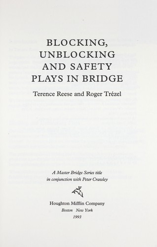 Blocking, unblocking, and safety plays in bridge
