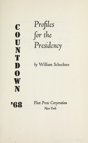Countdown '68; profiles for the Presidency
