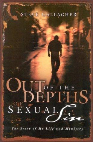 Out of the Depths of Sexual Sin