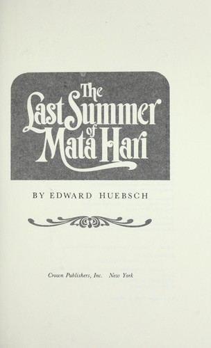 Last Summer of Mata Hari