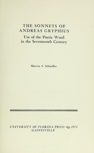 The sonnets of Andreas Gryphius, use of the poetic word in the seventeenth century
