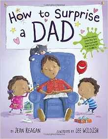 How to Surprise a Dad