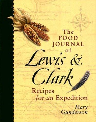The food journal of Lewis & Clark