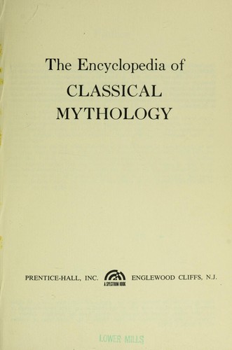 The encyclopedia of classical mythology
