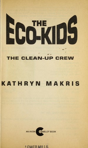 Clean-Up Crew (The Eco-Kids, No 2)