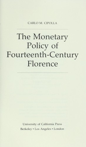 The monetary policy of fourteenth-century Florence