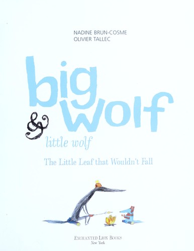 Big Wolf & Little Wolf, the little leaf that wouldn't fall