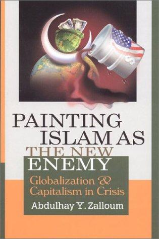 Painting Islam As The New Enemy