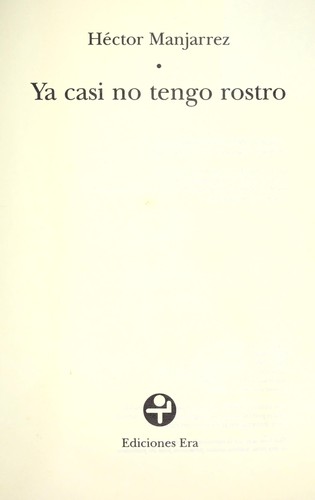 Ya casi no tengo rostro