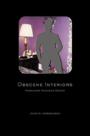 Obscene Interiors