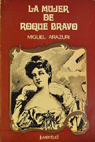 La mujer de Roque Bravo