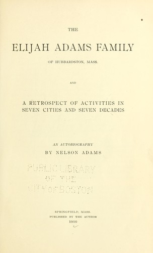 The Elijah Adams family of Hubbardston, Mass