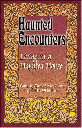 Living in a Haunted House
