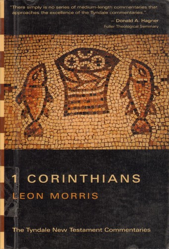 First Epistle of Paul to the Corinthians (Tyndale New Testament Commentaries)