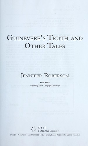 Guinevere's truth and other tales