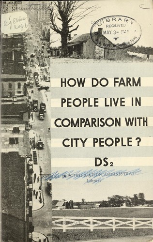 How do farm people live in comparison with city people?