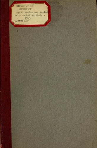 Organization and conduct of a market service in the Department of Agriculture, discussed at a conference held at the Department April 29, 1913