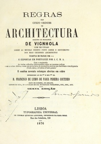 Regras das cinco ordens de architectura segundo os principios de Vignhola