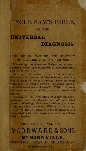 Uncle Sam's bible, or, The universal diagnosis