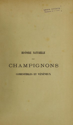 Histoire naturelle des champignons comestibles et v©♭n©♭neux