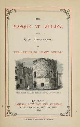 The masque at Ludlow, and other romanesques