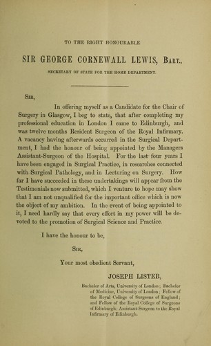 Testimonials in favour of Joseph Lister, Esq., F.R.C.S. Eng. and Edin., Assistant-Surgeon to the Royal Infirmary of Edinburgh