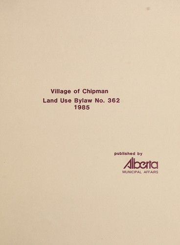 Village of Chipman land use bylaw no. 362