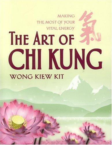 The Art of Chi Kung