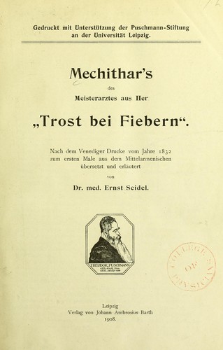 Mechithar's, des meisterarztes aus Her, "Trost bei Fiebern." Nach dem Venediger Drucke vom Jahre 1832 zum ersten Male aus dem Mittelarmenischen