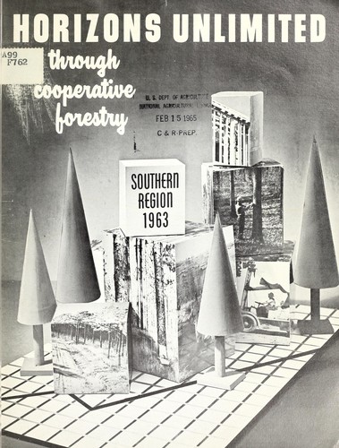 Horizons unlimited through cooperative forestry, Southern Region, 1963