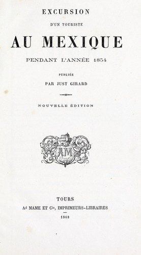 Excursion d'un touriste au Mexique pendant l'année 1854