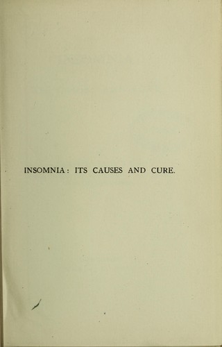 Insomnia : its causes and cure