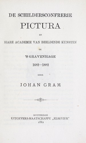 De Schildersconfrerie Pictura en hare Academie van Beeldende Kunsten te 's Gravenhage, 1682-1882