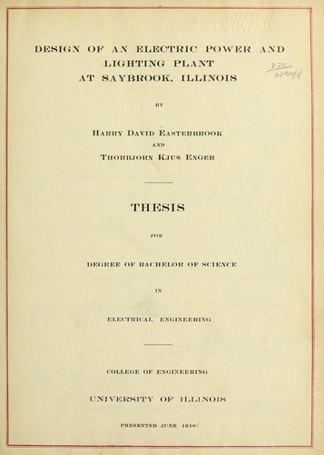 Design of an electric power and lighting plant at Saybrook, Illinois