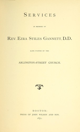 Services in memory of Rev. Ezra Stiles Gannett, D.D.