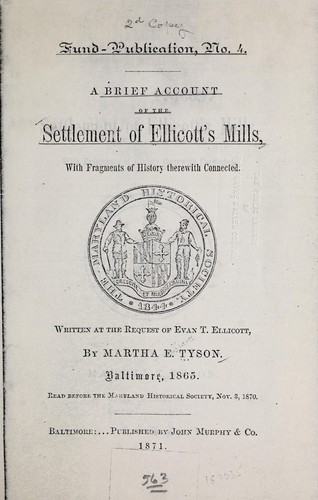 A brief account of the settlement of Ellicott's Mills