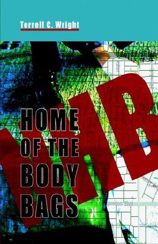 HOME OF THE BODY BAGS