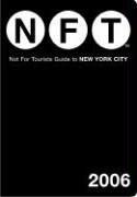 Not for Tourists 2006 Guide to New York City (Not for Tourists)