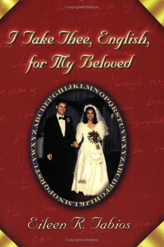 I take thee, English, for my beloved